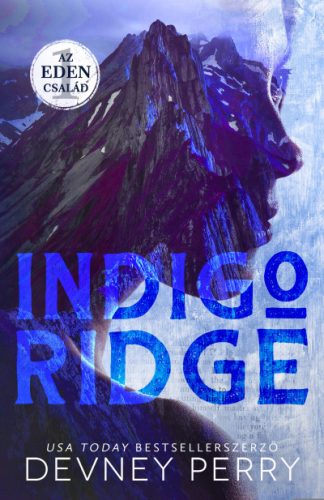 Indigo Ridge - Az Eden család 1. -  Devney Perry