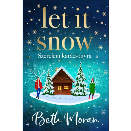 Beth Moran  -Let It Snow - Szerelem karácsonyra