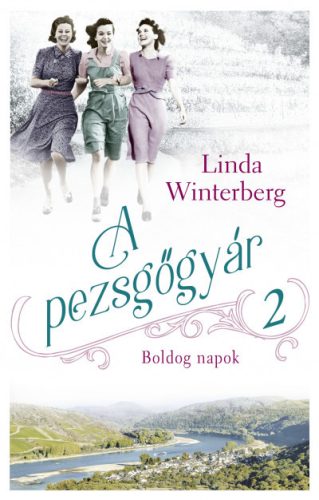 A pezsgőgyár 2. - Boldog napok- Linda Winterberg