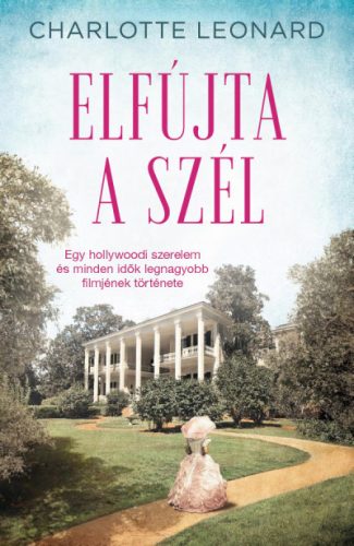 Charlotte Leonard - Elfújta a szél