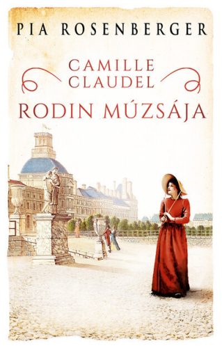 Camille Claudel - Rodin múzsája 