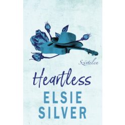 Heartless - Szívtelen (élfestett) - Elsie Silver