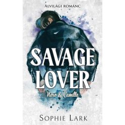   Savage Lover - Nero & Camille - Alvilági románc 3. (élfestett) - Sophie Lark (kötött áras)