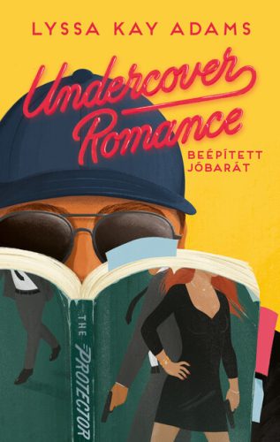 Undercover Romance - Beépített jóbarát - Lyssa Kay Adams (kötött áras) 