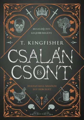 Csalán és csont (élfestett) - T. Kingfisher (kötött áras) 