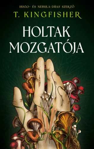 Holtak mozgatója (élfestett) - T. Kingfisher (kötött áras) 