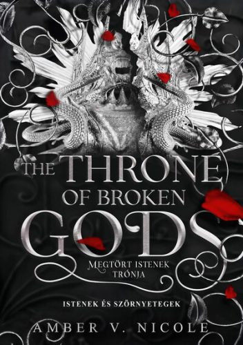 The Throne of Broken Gods - Megtört istenek trónja (élfestett)  - Amber V. Nicole (kötött áras) 