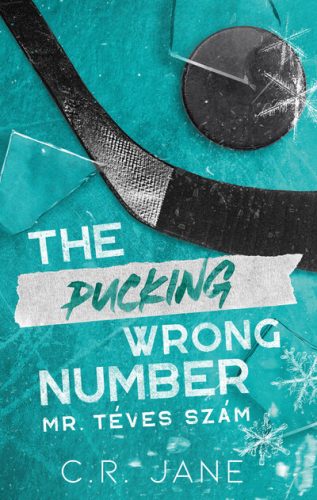 The Pucking Wrong Number – Mr. Téves Szám (élfestett) - C.R. Jane (kötött áras) 