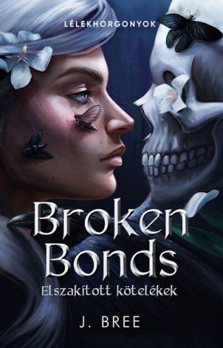 Broken Bonds - Elszakított kötelékek (élfestett) - J. Bree (kötött áras) 