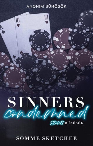 Sinners Condemned - Elítélt bűnösök (élfestett) - Somme Sketcher (kötött áras) 