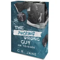   The Pucking Wrong Guy - Mr. Tévedés  (élfestett) - C. R. Jane (kötött áras) 