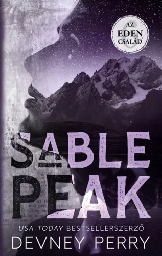Sable Peak - Az Eden család 6. (élfestett) - Devney Perry (kötött áras) 