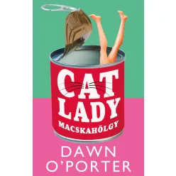   Cat Lady - Macskahölgy (élfestett) - Dawn O'Porter (kötött áras) 