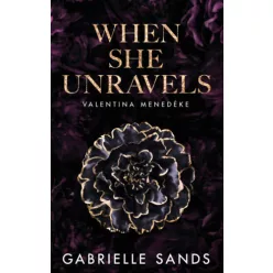   When She Unravels - Valentina menedéke (élfestett) - Gabrielle Sands (kötött áras) 