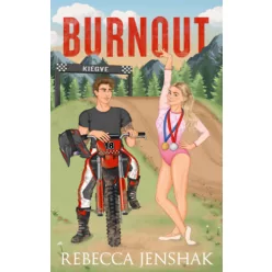   Burnout - Kiégve (élfestett) - Rebecca Jenshak (kötött áras) 