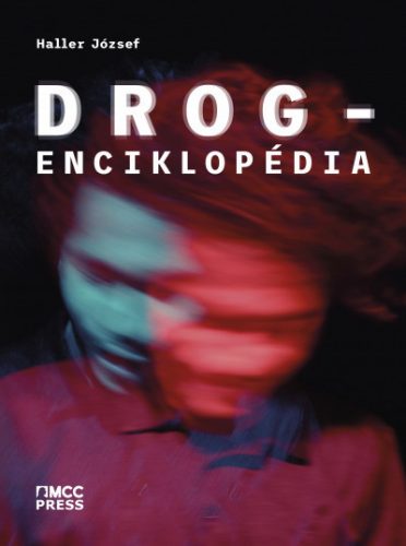 Drogenciklopédia - Haller József