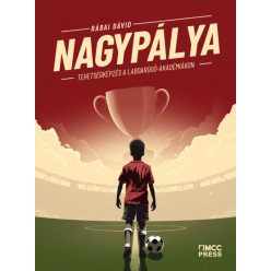   Rábai Dávid - Nagypálya - Tehetségképzés a labdarúgó-akadémiákon
