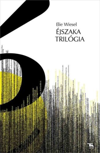 Éjszaka trilógia - Elie Wiesel (kötött áras) 