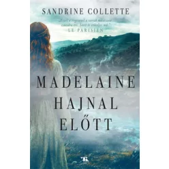   Madelaine hajnal előtt  - Sandrine Collette (kötött áras) 