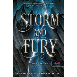   Storm and Fury - Vihar és harag - Az előhírnök-trilógia 1. -  J. L. Armentrout