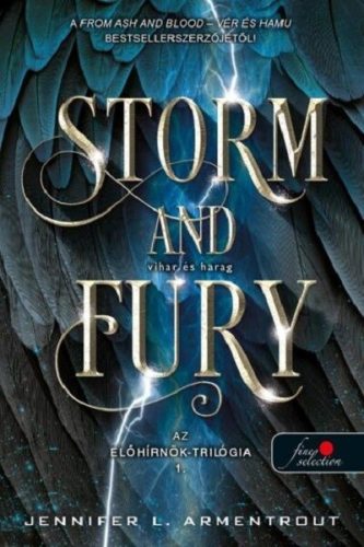 Storm and Fury - Vihar és harag - Az előhírnök-trilógia 1. -  J. L. Armentrout