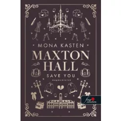   Save You - Megmentelek - Maxton Hall 2. - Mona Kasten (már nem kötött áras) 