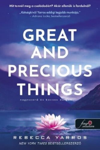 Great and Precious Things - Nagyszerű és becses dolgok - Rebecca Yarros (kötött áras)