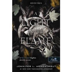   A Light in the Flame - Fény a lángban - Hús és tűz II.  - J. L. Armentrout (kötött áras)