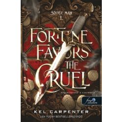   Fortune Favors the Cruel - Kegyetleneké a szerencse - Sötét maji I. - Kel Carpenter (kötött áras) 