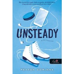   Unsteady - Kibillenve - Lezáratlan ügyek - Peyton Corinne (kötött áras)
