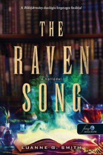 The Raven Song - A hollódal - Luanne G. Smith (kötött áras)