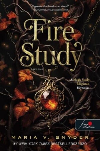 Fire Study - Tűztan - Maria V. Snyder (kötött áras) 