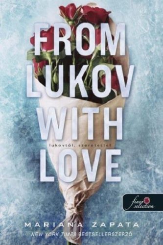 From Lukov with Love - Lukovtól, szeretettel - Mariana Zapata (kötött áras) 