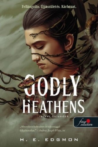 Godly Heathens - Isteni halandók - H. E. Edgmon (kötött áras) 