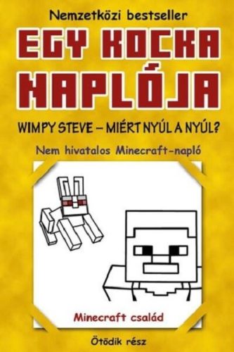 Egy kocka naplója 5. - Wimpy Steve - Miért nyúl a nyúl? - Minecraft Family (kötött áras) 