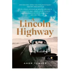 A Lincoln Highway - Amor Towles (kötött áras) 