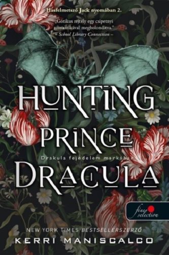 Hunting Prince Dracula - Drakula fejedelem markában - Hasfelmetsző Jack nyomában 2. - Kerri Maniscalco (kötött áras) 