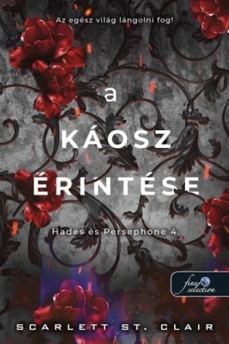 A káosz érintése - Hades és Persephone 4. - Scarlett St. Clair (kötött áras) 