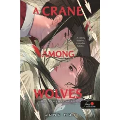   A Crane Among Wolves - Daru a farkasok között - June Hur (kötött áras) 