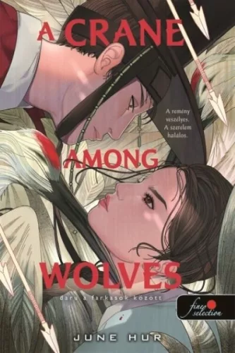 A Crane Among Wolves - Daru a farkasok között - June Hur (kötött áras) 