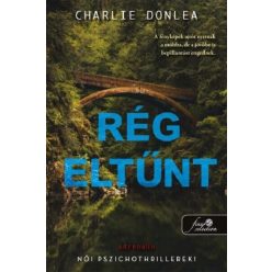 Rég eltűnt - Charlie Donlea (kötött áras) 