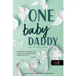   One Baby Daddy - Egy váratlan baba - Meghan Quinn (kötött áras) 