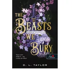   The Beasts We Bury - Bennünk élő bestiák - D. L. Taylor (kötött áras) 
