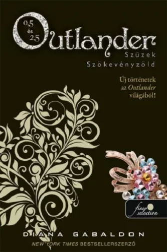 Outlander 0.5 - Szüzek, Outlander 2.5 - Szökevényzöld - Diana Gabaldon (kötött áras) 