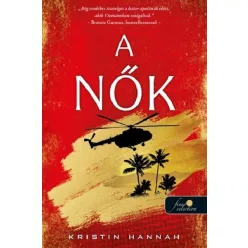 A nők - Kristin Hannah (már nem kötött áras) 