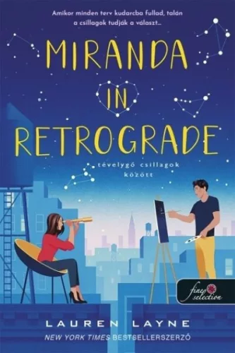 Miranda In Retrograde - Tévelygő csillagok között - Lauren Layne (kötött áras) 