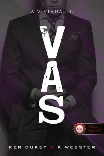 Vas - A V-viadal 3. - K. Webster, Ker Dukey (kötött áras) 