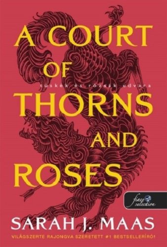 A Court of Thorns and Roses - Tüskék és rózsák udvara - Tüskék és rózsák udvara 1. (új borító) - Sarah J. Maas