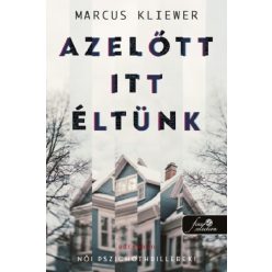 Azelőtt itt éltünk - Marcus Kliewer (kötött áras) 