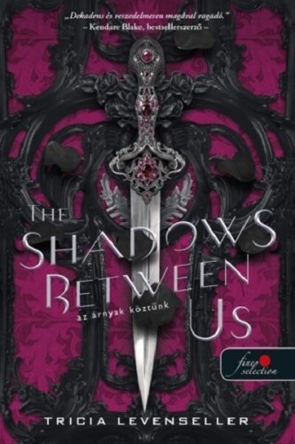The Shadows Between Us - Az árnyak köztünk - Tricia Levenseller (kötött áras) 